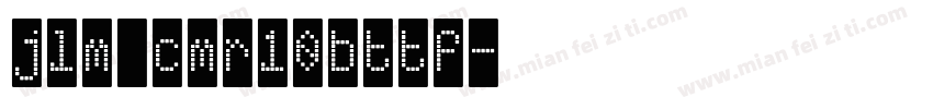 jlm cmr10bttf字体转换